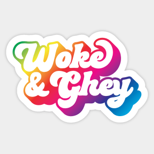 Woke & Ghey Sticker